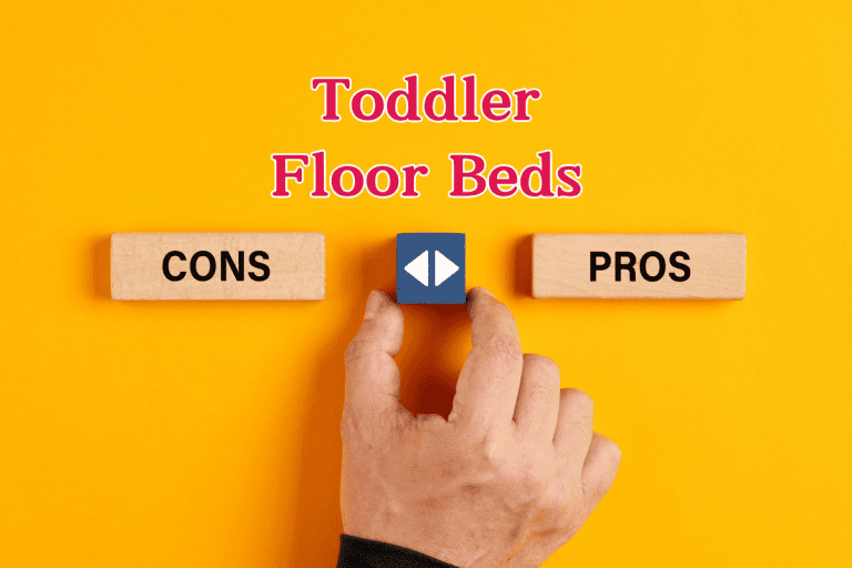 Pros and Cons of Toddler Floor Beds