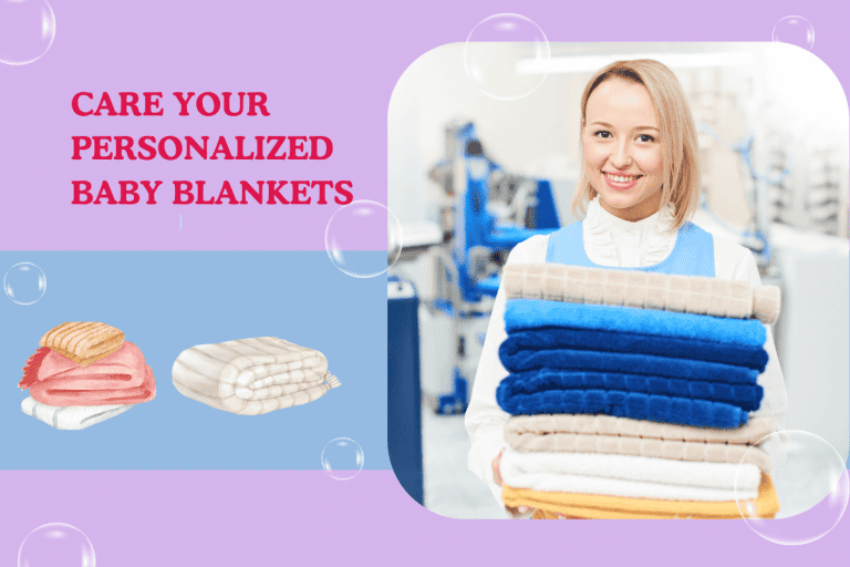 How to Care Personalized Baby Blankets and Keep Them Safe