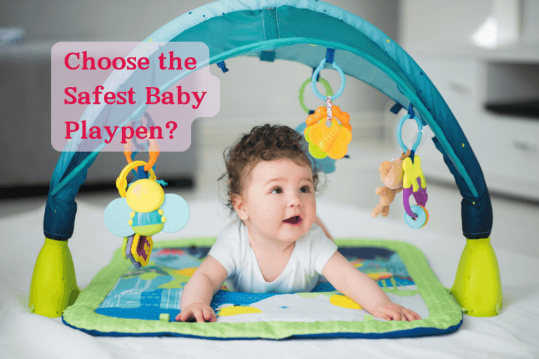 How to Choose the Safest Baby Playpen