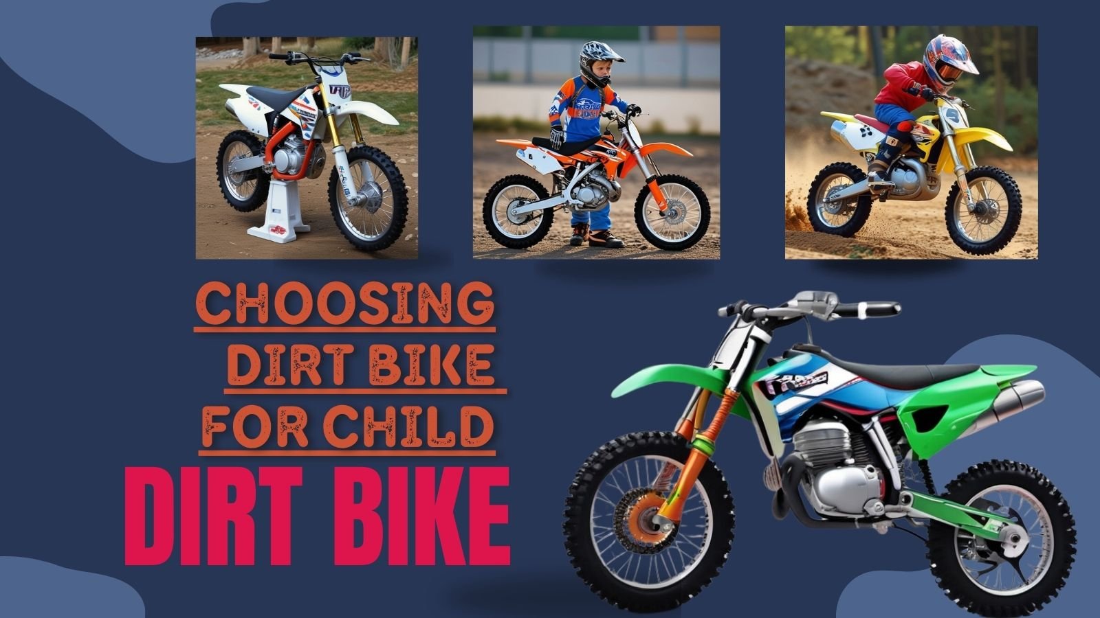 Choosing Dirt Bike for Child: A Comprehensive Guide - byszone