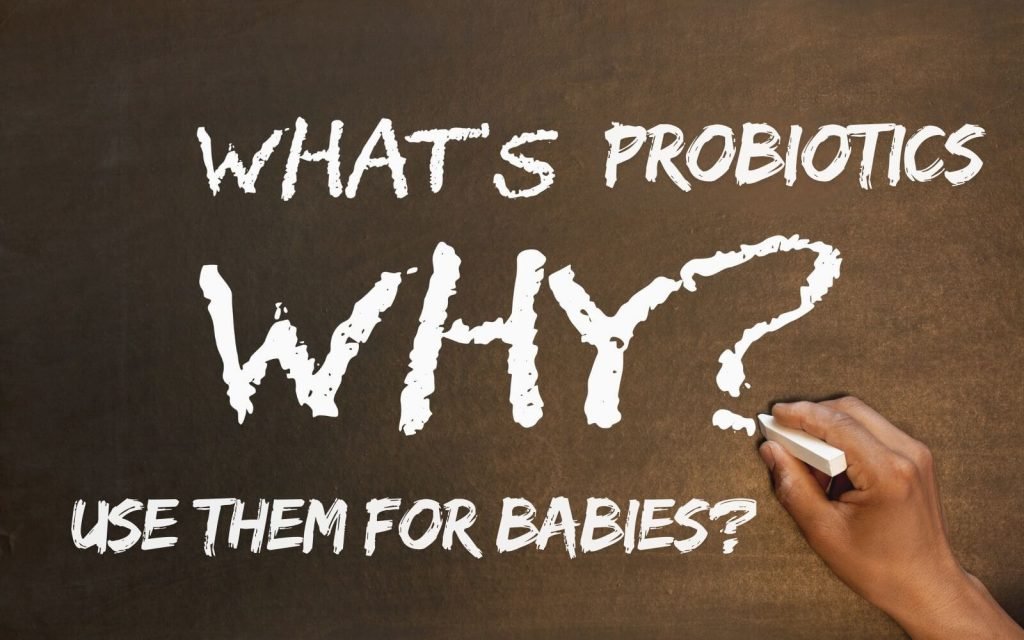 What Are Probiotics and Why Use Them for Babies?