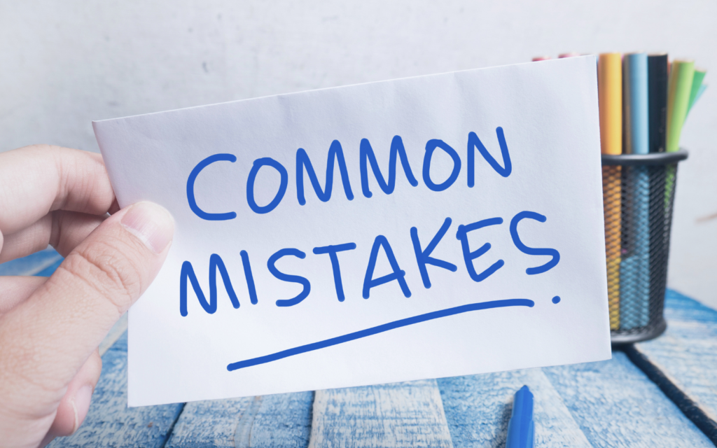 Common Mistakes to Avoid