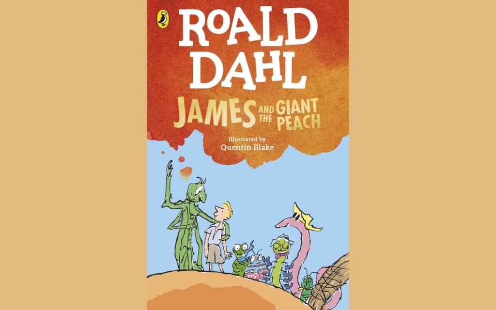 James and the Giant Peach by Roald Dahl