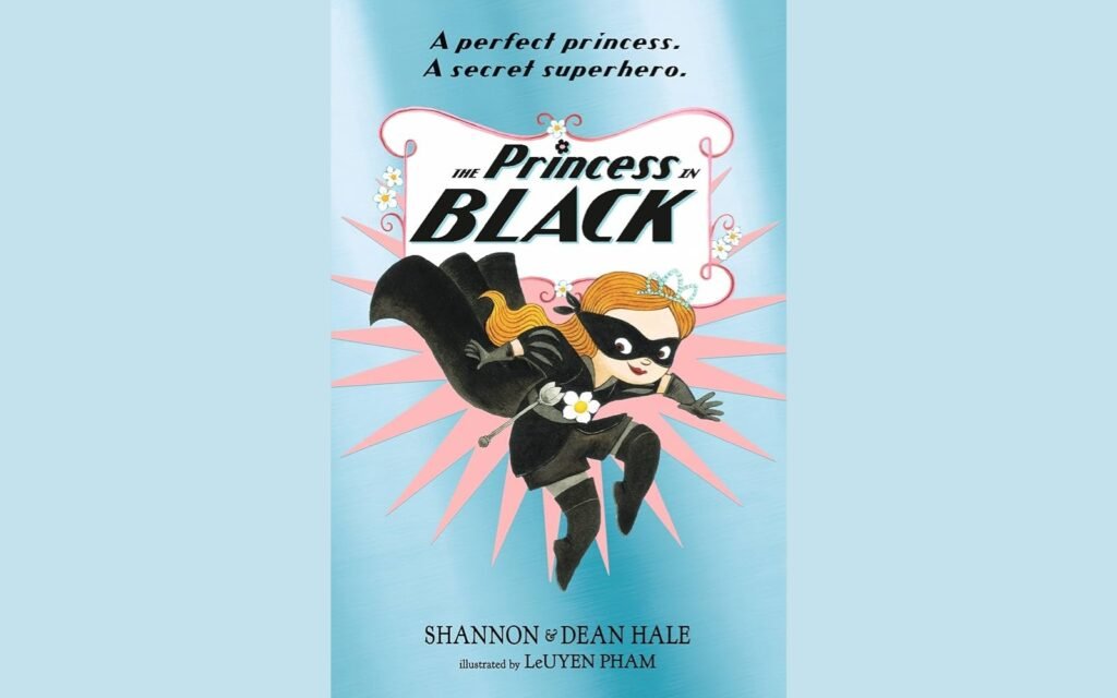 The Princess in Black by Shannon Hale and Dean Hale