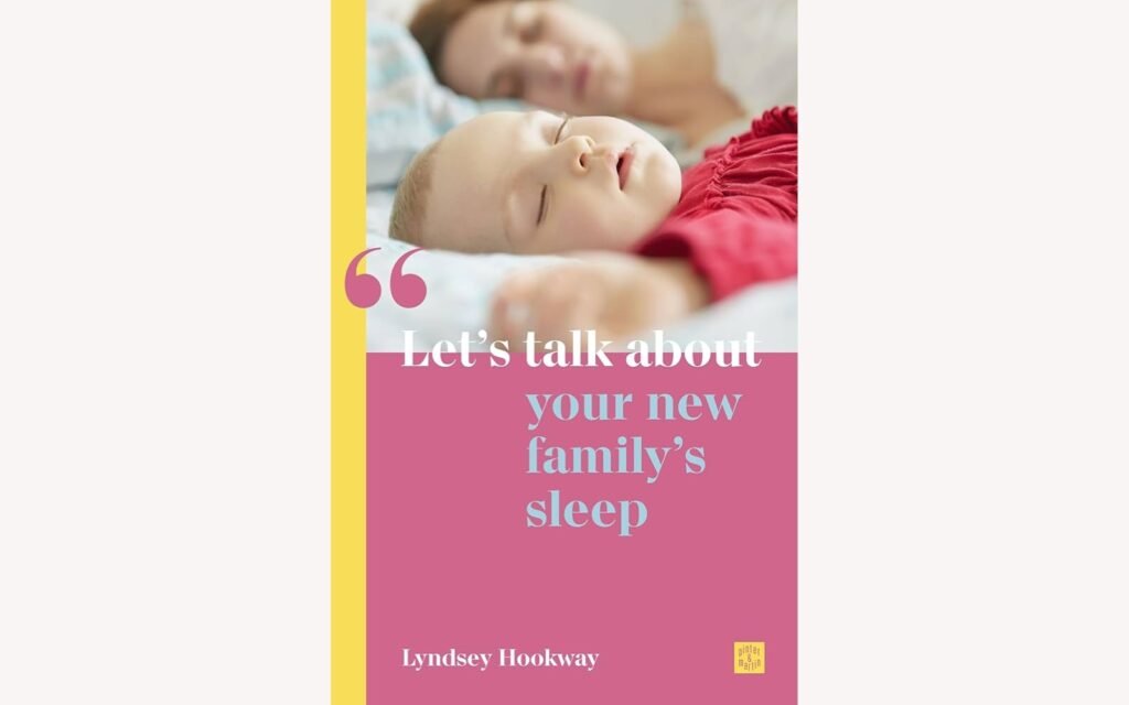 Let’s Talk About Your Baby’s Sleep_ by Lyndsey Hookway