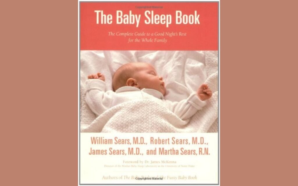 "The Baby Sleep Book" by Dr. William Sears