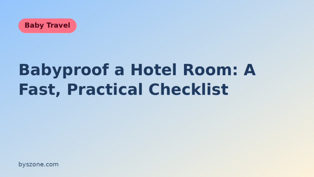 Checklist illustration for how to babyproof a hotel room, covering outlets, cords, and safe sleep for babies