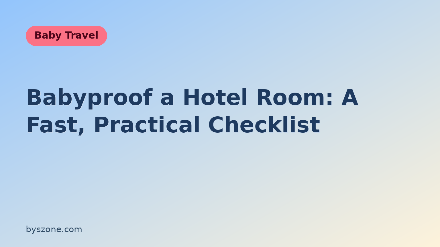 Checklist illustration for how to babyproof a hotel room, covering outlets, cords, and safe sleep for babies