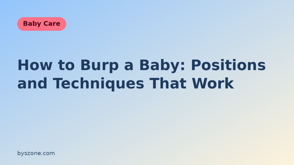 How to burp a baby: illustrated title card showing gentle over-the-shoulder and lap burping positions from byszone.com