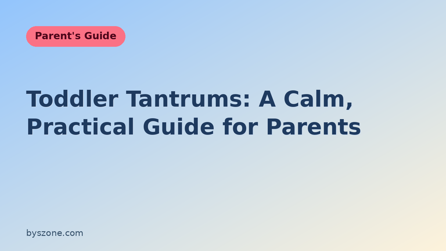 Toddler tantrums guide title card for parents from Baby & Child Hub