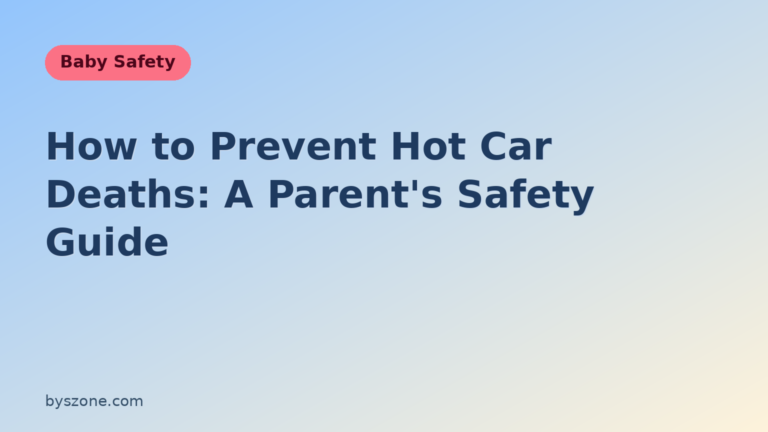 Preventing hot car deaths: byszone.com Baby Safety title card showing tips for keeping children safe from vehicle heatstroke