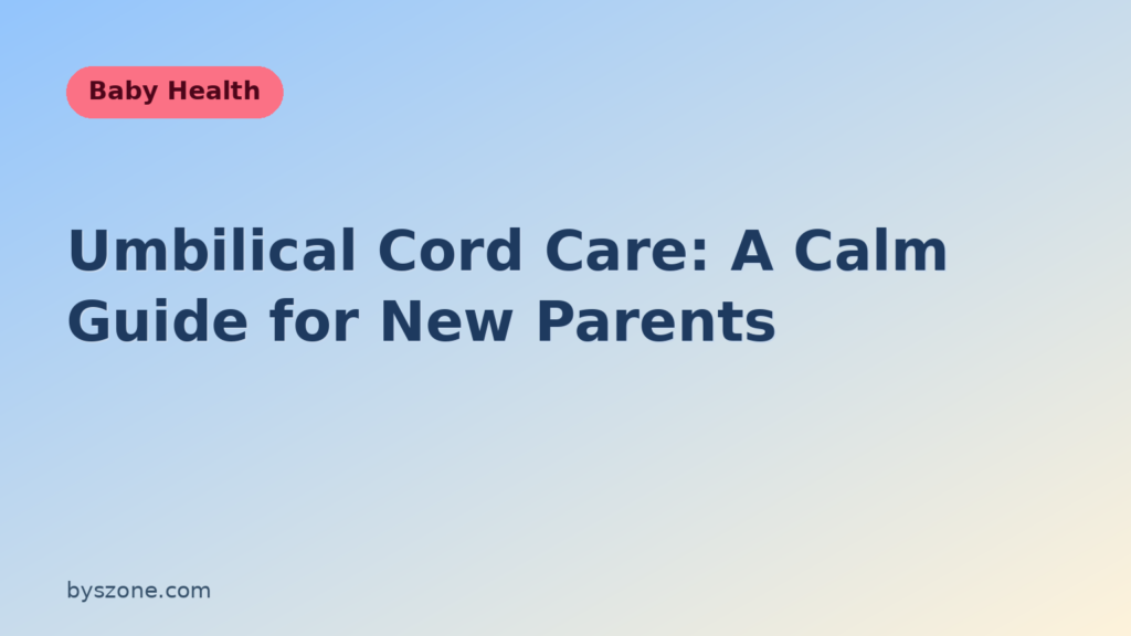 Umbilical cord care title card from byszone.com showing a Baby Health guide to keeping a newborn's cord stump clean and dry