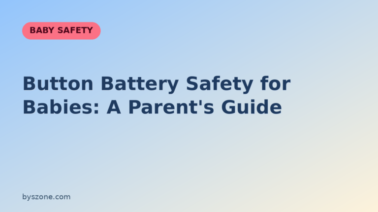 Title card for a parent's guide to button battery safety for babies