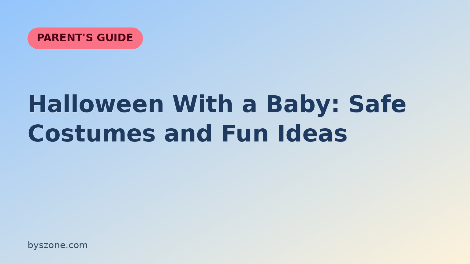Halloween with a baby: safe costume and trick-or-treat tips title card