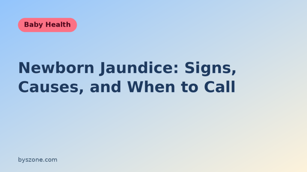 Title card for an article on newborn jaundice signs, causes, and when to call the pediatrician