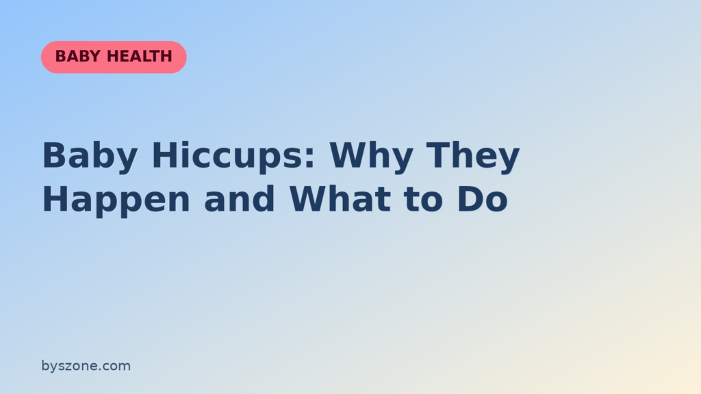 Title card for a guide explaining baby hiccups, why they happen and what to do